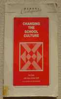 Changing the School Culture (School Development) Paperback â€“ 1 January 1993