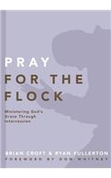 Pray for the Flock