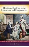 Health and Wellness in the Renaissance and Enlightenment