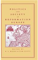 Politics and Society in Reformation Europe
