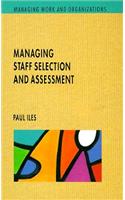 Managing Staff Selection and Assessment