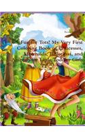 Fun for Tots! My Very First Coloring Book of Princesses, Mermaids, Ballerinas, and Animals for Little Toddler Girls