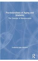 Psychoanalysis of Aging and Maturity