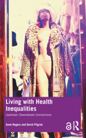 Living with Health Inequalities