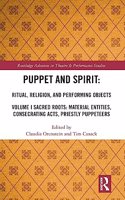 Puppet and Spirit: Ritual, Religion, and Performing Objects
