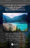 Concrete Gravity and Arch Dams on Rock Foundation