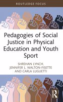 Pedagogies of Social Justice in Physical Education and Youth Sport