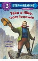 Take a Hike, Teddy Roosevelt!