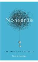 Nonsense: The Power of Not Knowing