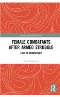 Female Combatants After Armed Struggle