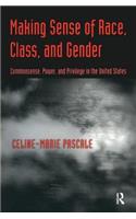 Making Sense of Race, Class, and Gender