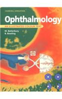 Ophthalmology: An Illustrated Colour Text