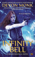 Infinity Bell: (2 A House Immortal Novel)
