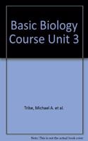 Basic Biology Course Unit 3: Volume 5, Cell Membranes