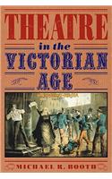 Theatre in the Victorian Age