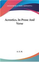 Acrostics, In Prose And Verse