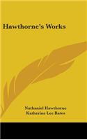 Hawthorne's Works