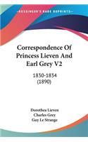 Correspondence Of Princess Lieven And Earl Grey V2