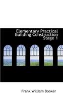 Elementary Practical Building Construction Stage 1