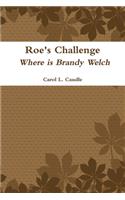 Roe's Challenge: Where is Brandy Welch