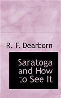 Saratoga and How to See It