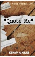 Quote Me