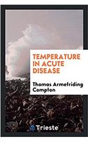 Temperature in acute disease