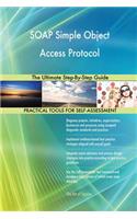 SOAP Simple Object Access Protocol The Ultimate Step-By-Step Guide