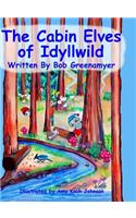 The Cabin Elves of Idyllwild