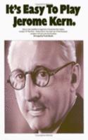 It's Easy To Play Jerome Kern