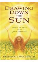 Drawing Down the Sun
