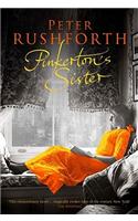 Pinkerton's Sister. Peter Rushforth