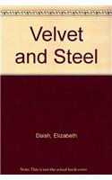Velvet and Steel