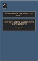 Methodological Developments in Ethnography