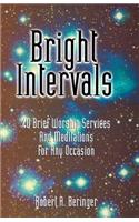 Bright Intervals