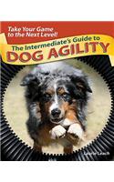 The Intermediates Guide to Dog Agility
