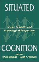 Situated Cognition