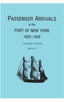 Passenger Arrivals at the Port of New York, 1820-1829, from Customs Passenger Lists. One Volume in Two Parts. Part II