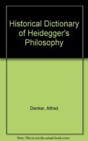 Historical Dictionary of Heidegger's Philosophy