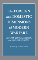 Foreign and Domestic Dimensions of Modern Warfare
