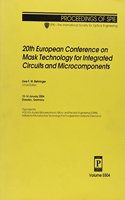 20th European Conference on Mask Technology for Integrated Circuits and Microcomponents