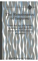 The Renaissance of Impasse