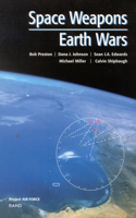 Space Weapons, Earth Wars