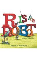 R Is for Robot