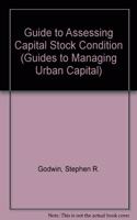 Guide to Assessing Capital Stock Condition