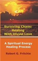 Surviving Chaos