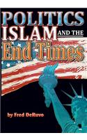 Islam, Politics, and the End Times