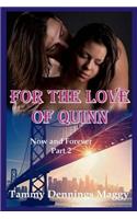 For the Love of Quinn (Now and Forever Part 2)