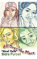 All Over the Place - Real Talk