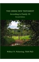 The Greek New Testament According to Family 35